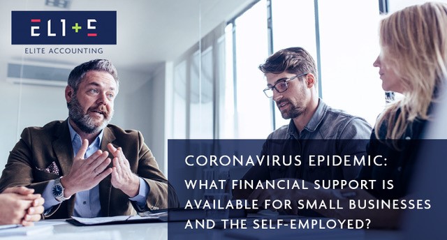 Coronavirus; What Financial Support is Available for Small Businesses and the Self Employed?