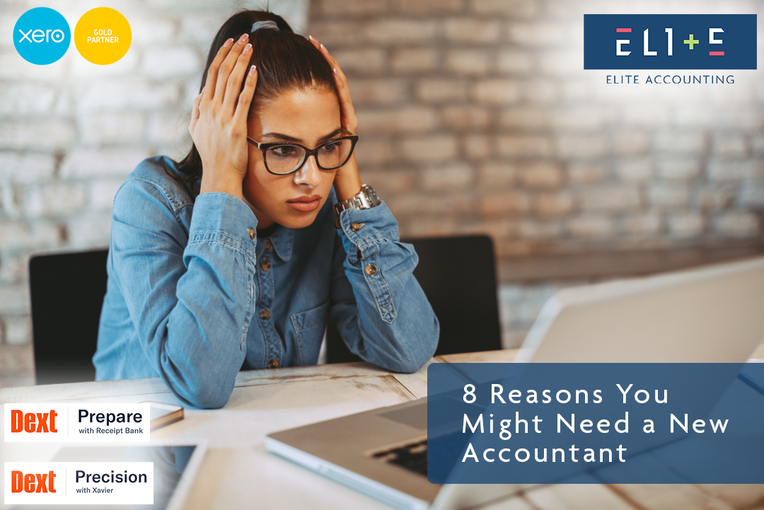 8 Reasons You Might Need a New Accountant