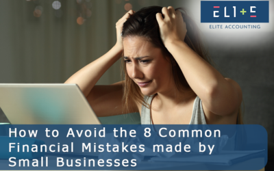 How to Avoid the 8 Common Financial Mistakes made by Small Businesses
